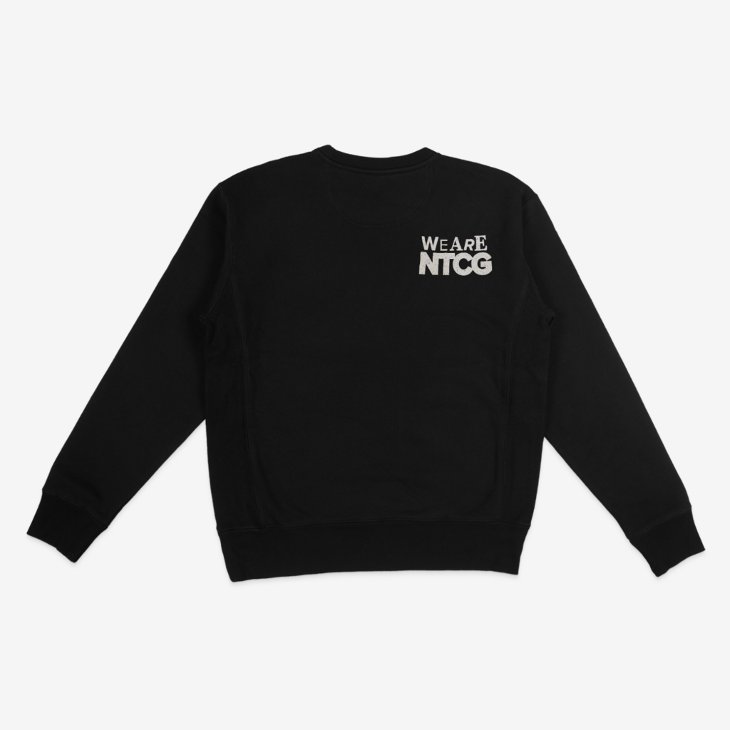 'We Are NTCG' Sweatshirts